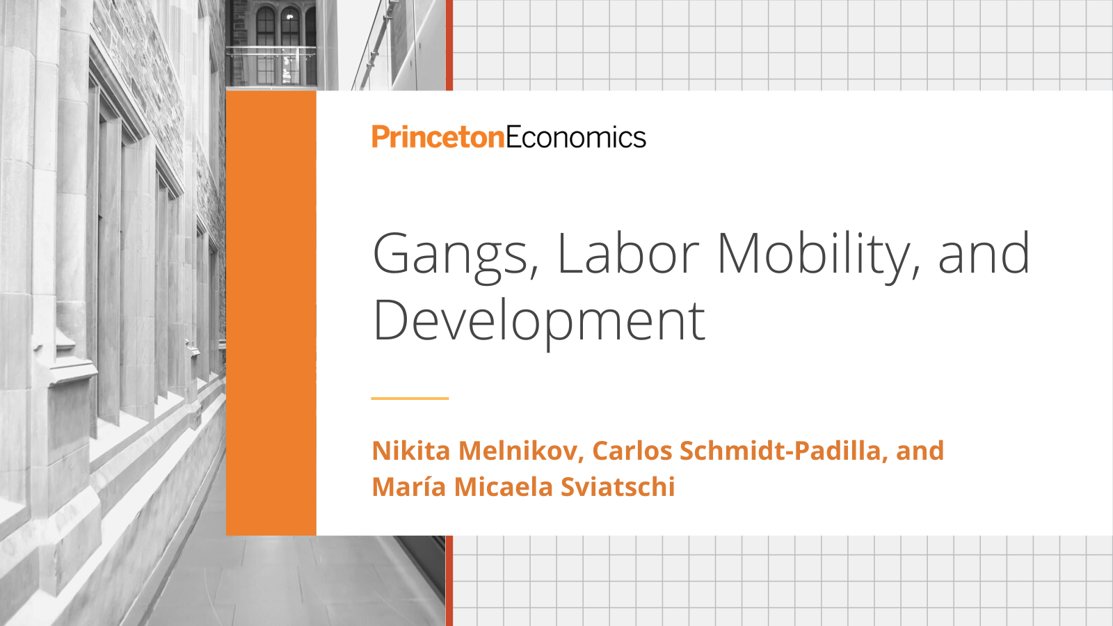 Gangs, Labor Mobility, and Development Princeton University