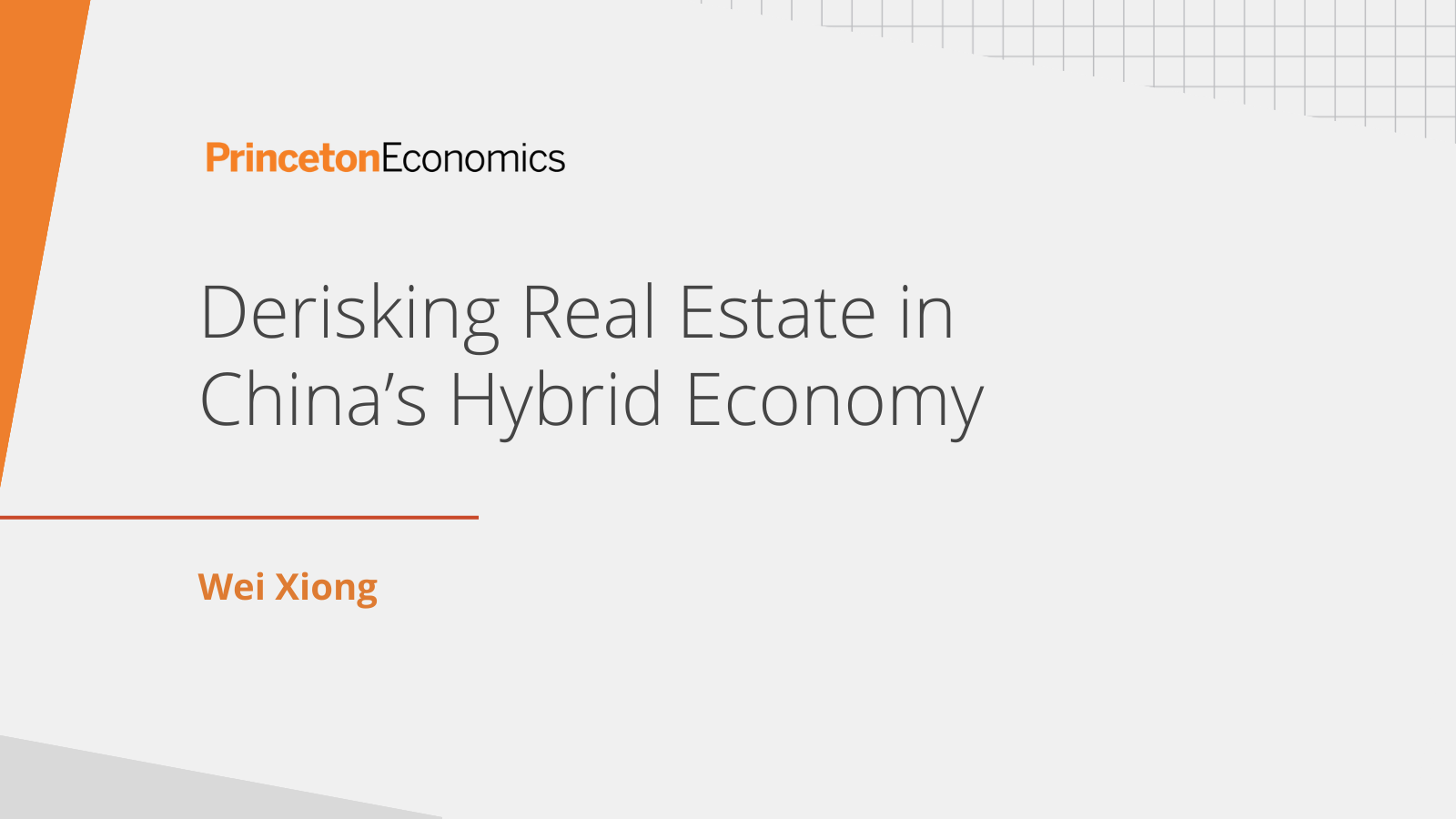 Derisking Real Estate In China’s Hybrid Economy - Princeton University ...